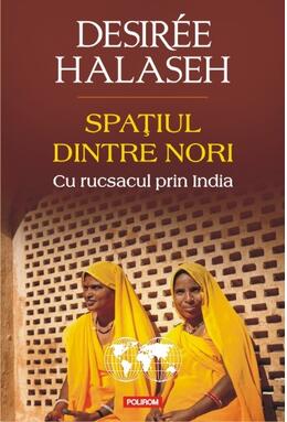 Copertă produs Spaţiul dintre nori. Cu rucsacul prin India