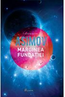 Marginea fundaţiei. Seria Fundația (Vol. 4)