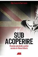 Imagine produs Sub acoperire. Povestea adevărată a poliției secrete din Marea Britanie
