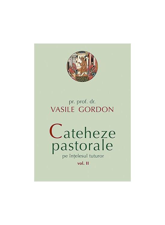 Copertă produs Cateheze pastorale pe &icirc;nțelesul tuturor (Vol. II) - gallery big 1