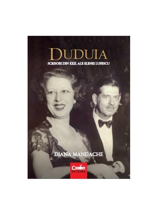 Copertă produs Duduia. Scrisori din exil ale Elenei Lupescu - gallery big 1