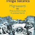 Copertă produs Trilogia balcanică - gallery small 