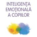 Copertă produs Inteligenţa emoţională a copiilor - gallery small 