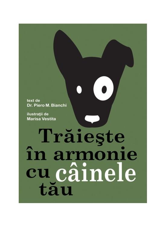 Copertă produs Trăiește &icirc;n armonie cu c&acirc;inele tău - gallery big 1