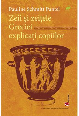Copertă produs Zeii și zeițele Greciei explicați copiilor