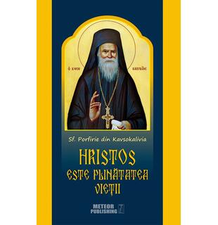 Hristos este plinătatea vieții