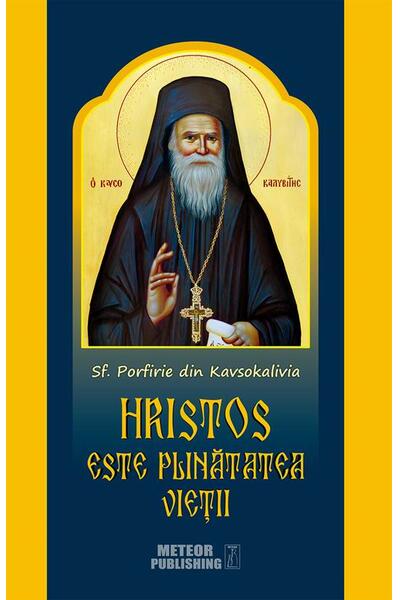 Hristos este plinătatea vieţii