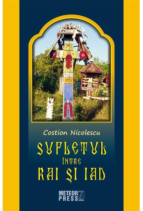 Copertă produs Sufletul &icirc;ntre rai şi iad