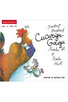 Cucurigu-Gagu, Roade-Tot și Roade-Mult