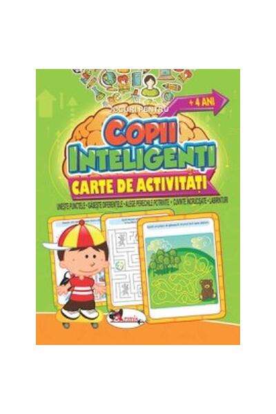 Jocuri pentru copii inteligenți, +4 ani. Carte de activități