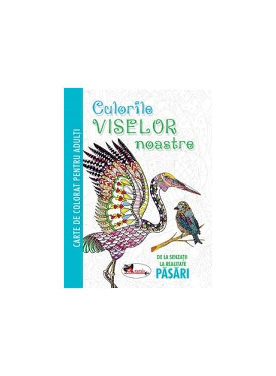 Copertă produs Culorile viselor noastre. Păsări - gallery big 1