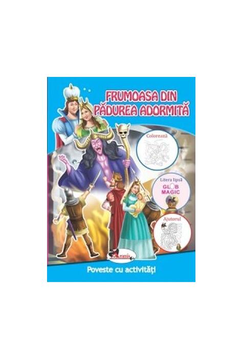 Copertă produs Frumoasa din pădurea adormită. Poveste cu activități