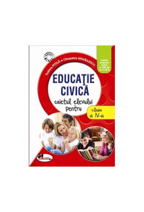 Copertă produs Educație civică. Caietul elevului pentru clasa a IV-a