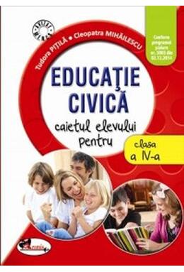Copertă produs Educație civică. Caietul elevului pentru clasa a IV-a