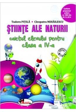 Copertă produs Științe ale naturii. Caietul elevului pentru clasa a IV-a