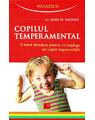 Copertă produs Copilul temperamental. O nouă abordare pentru a-i &icirc;nţelege pe copiii imprevizibili - thumb 1
