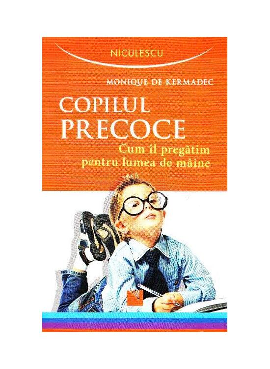 Copertă produs Copilul precoce. Cum &icirc;l pregătim pentru lumea de m&acirc;ine - gallery big 1