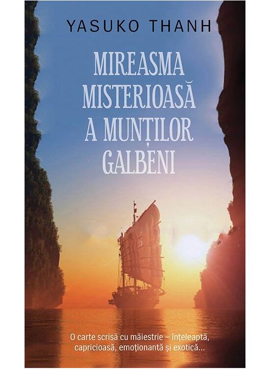 Copertă produs Mireasma misterioasă a munților Galbeni - gallery big 1