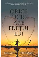 Orice lucru are prețul lui