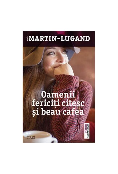 Copertă produs Oamenii fericiţi citesc şi beau cafea