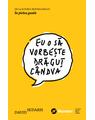 Copertă produs Eu o să vorbeşte drăguţ cândva - thumb 1