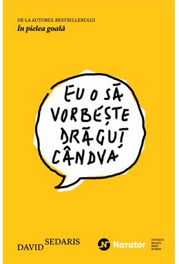 Copertă produs Eu o să vorbeşte drăguţ cândva
