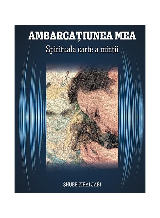 Copertă produs Ambarcațiunea mea. Spirituala carte a minții - gallery big 1