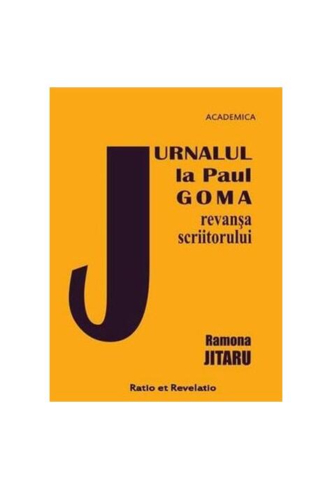 Copertă produs Jurnalul la Paul Goma. Revanșa scriitorului