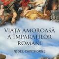 Copertă produs Viaţa amoroasă a &icirc;mpăraţilor romani - gallery small 