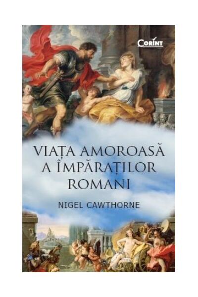 Viaţa amoroasă a &icirc;mpăraţilor romani