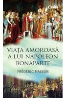 Viaţa amoroasă a lui Napoleon Bonaparte