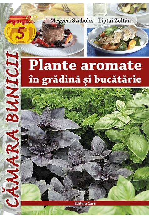 Copertă produs Plante aromate &icirc;n grădină şi bucătărie