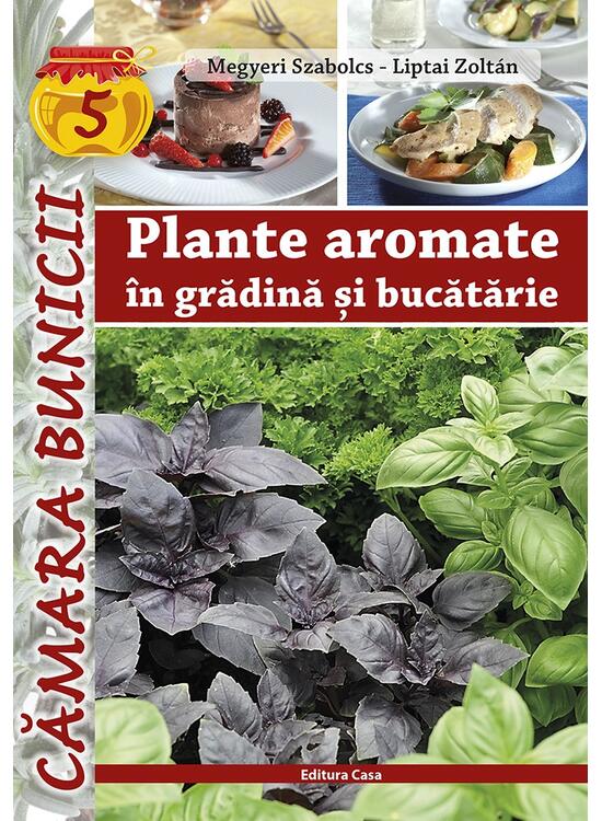 Copertă produs Plante aromate &icirc;n grădină şi bucătărie - gallery big 1