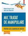 Copertă produs Mic tratat de manipulare pentru uzul oamenilor cinstiţi - thumb 1