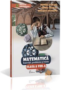Copertă produs Matematică. Exerciții, probleme și teste Clasa a VIII-a