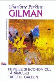 Copertă produs Femeile și economicul. Tăr&acirc;mul-ei. Tapetul galben