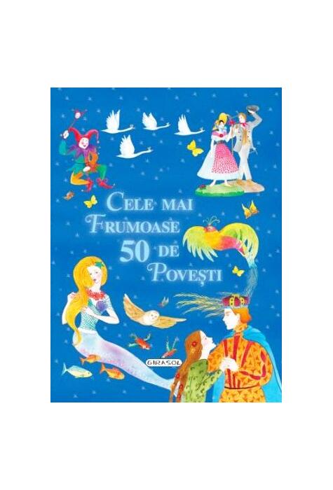Copertă produs Cele mai frumoase 50 de povești