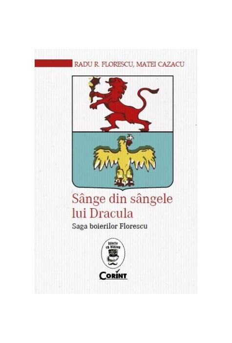 Copertă produs S&acirc;nge din s&acirc;ngele lui Dracula. Saga boierilor Florescu