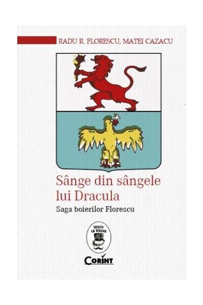 S&acirc;nge din s&acirc;ngele lui Dracula. Saga boierilor Florescu