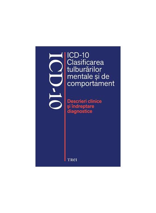 Copertă produs ICD-10 Clasificarea tulburărilor mentale şi de comportament. Descrieri clinice şi &icirc;ndreptare diagnostice - gallery big 1