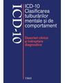 Copertă produs ICD-10 Clasificarea tulburărilor mentale şi de comportament. Descrieri clinice şi &icirc;ndreptare diagnostice - thumb 1