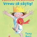 Copertă produs Vreau să c&acirc;știg! O poveste din seria Mica Prinţesă - gallery small 