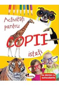 Copertă produs Activități pentru copii isteți. Ne distrăm cu autocolante