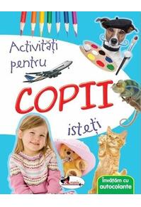 Copertă produs Activități pentru copii isteți. &Icirc;nvățăm cu autocolante