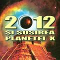 Copertă produs 2012 și sosirea planetei X - gallery small 
