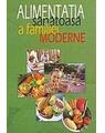 Copertă produs Alimentația sănătoasă a familiei moderne - thumb 1
