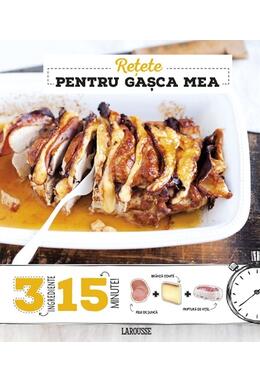 Copertă produs Rețete pentru gașca mea 3 ingrediente, 15 minute