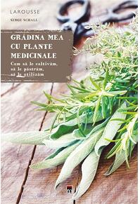 Copertă produs Grădina mea cu plante medicinale