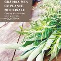 Copertă produs Grădina mea cu plante medicinale - gallery small 