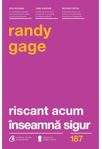 Copertă produs Riscant acum &icirc;nseamnă sigur